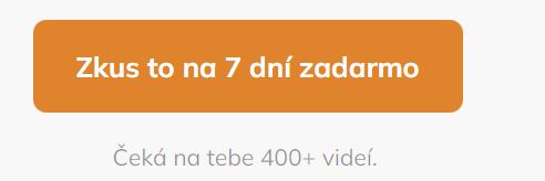 Oranžové tlačítko "Zkus to na 7 dní zadarmo", pod ním popisek "Čeká na tebe 400+ videí"