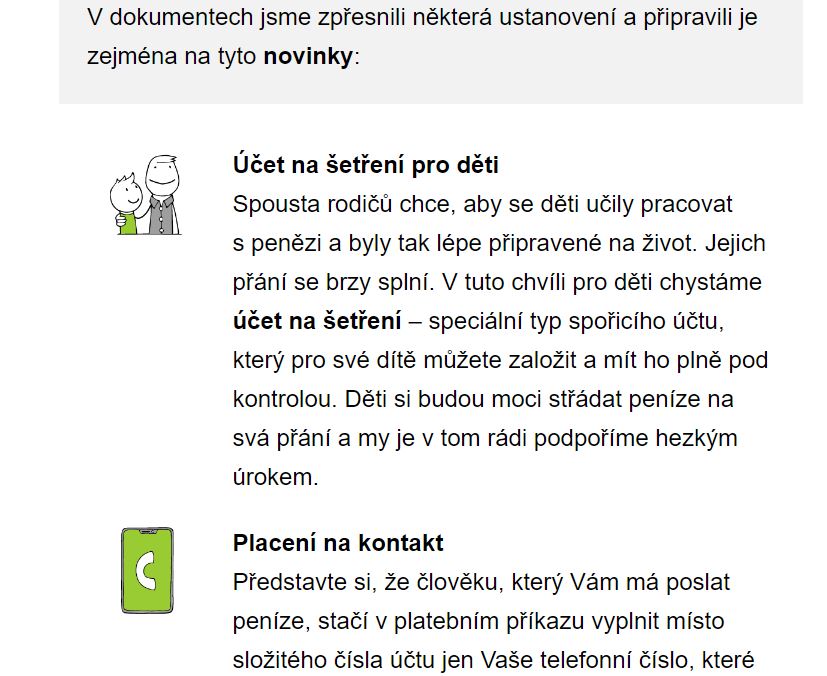 Výstřižek mailu od Airbank, kde představuje nové podmínky. Píše:
V dokumentech jsme zpřesnili některá ustanovení a připravili zejména tyto novinky. Dál představuje stručně a přehledně novinku Účet na šetření pro děti a Placení na kontakt.